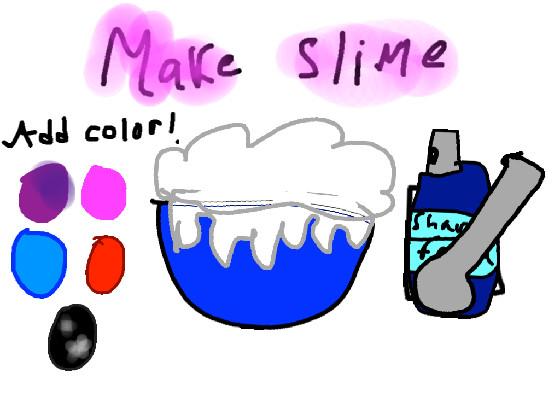 make slime and play with it