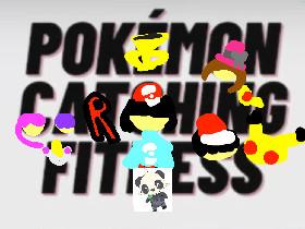 Pokémon Catching Fitness