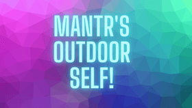 Mantr's Outdoor Self- Week 1 Project
