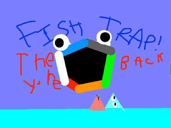 Fish Trap 1