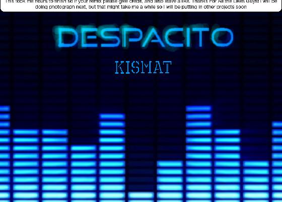 Despacito (finished) 1 1