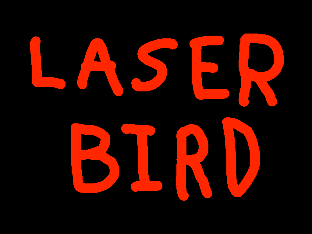 Laser Bird