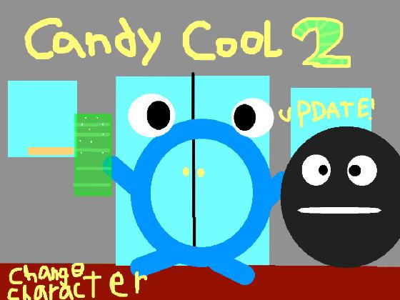 Candy Cool 2! (New) 1