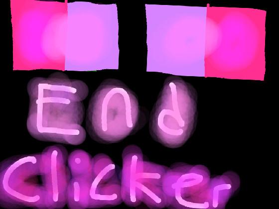 MINCRAFT END Clicker  1 1
