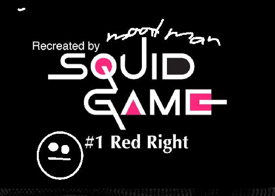 Red Light(Squid Game) 1 1 1