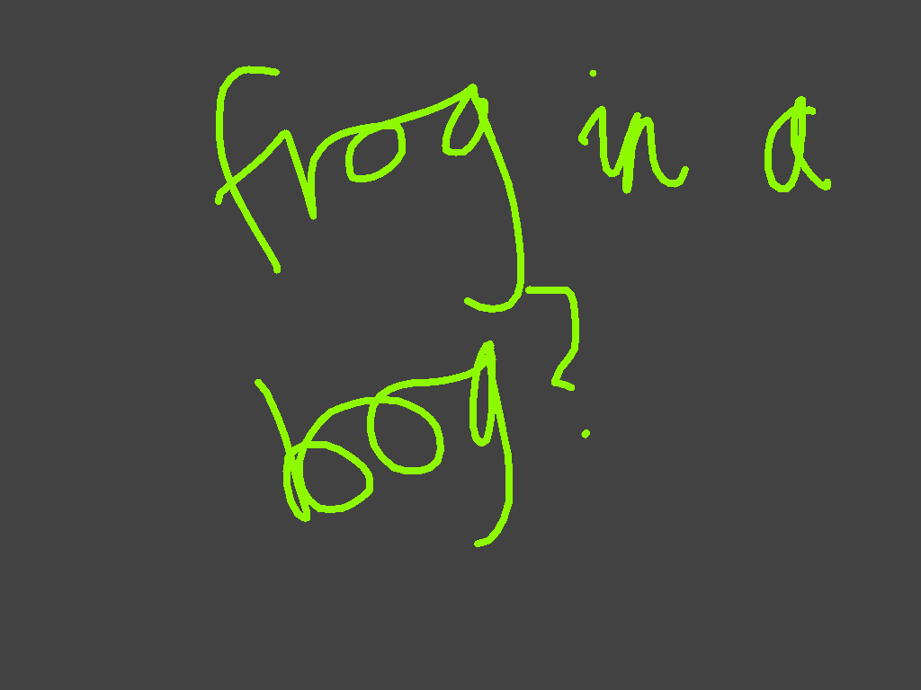 frog in a bog?