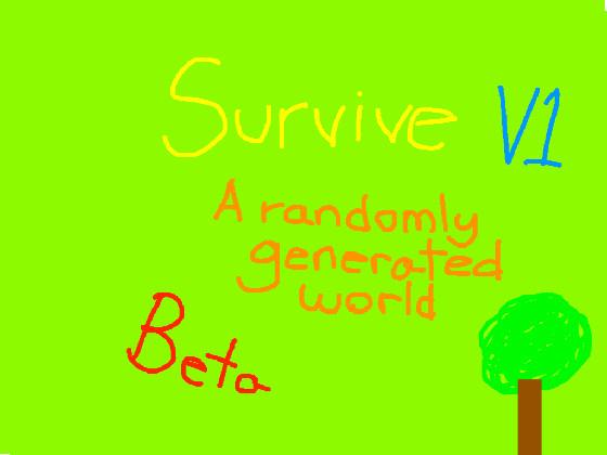 Survive 1