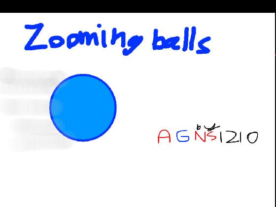 Zooming Balls by Agns1210 1 1