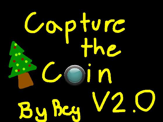 Capture the Coin V2.0 - By ReySHS                   Desert Dump Dress Up Penguin fortnite maze cookie clicker house make draw flying games driving game drift games