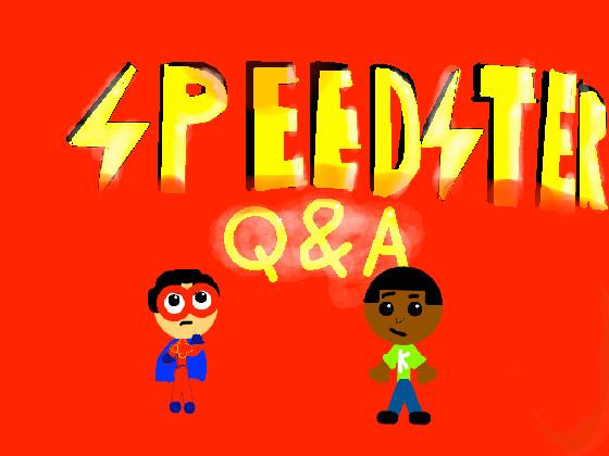 Request: KayGames: Speedster Q&A 