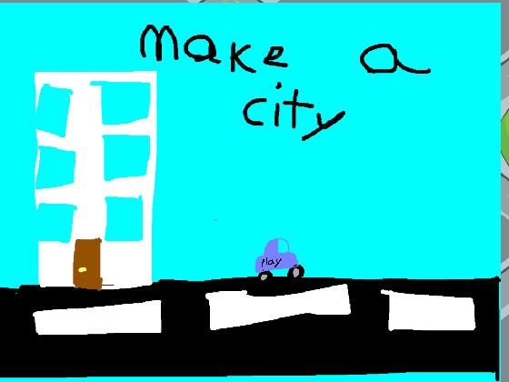 make a city