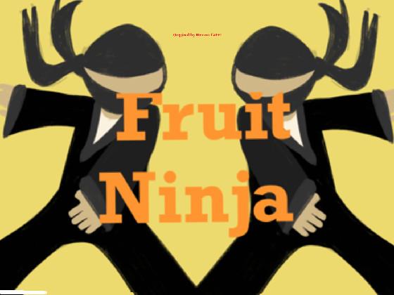 Fruit Ninja remix 