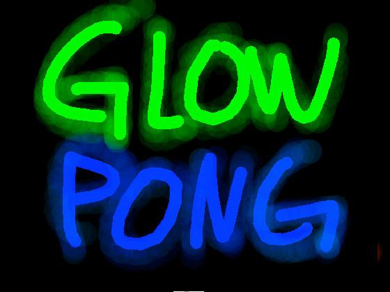 Glow Pong |  1