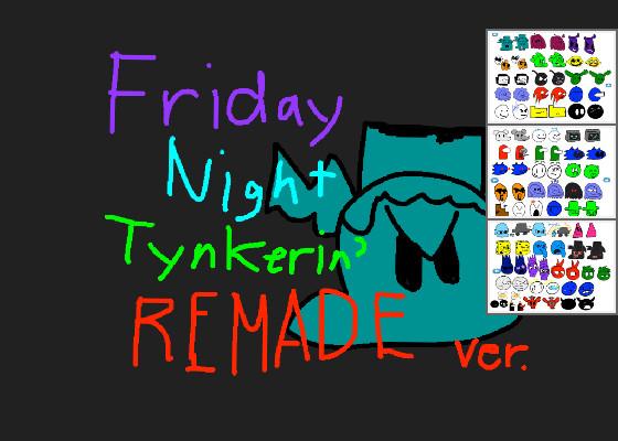 Friday Night Tynkerin REMADE 1