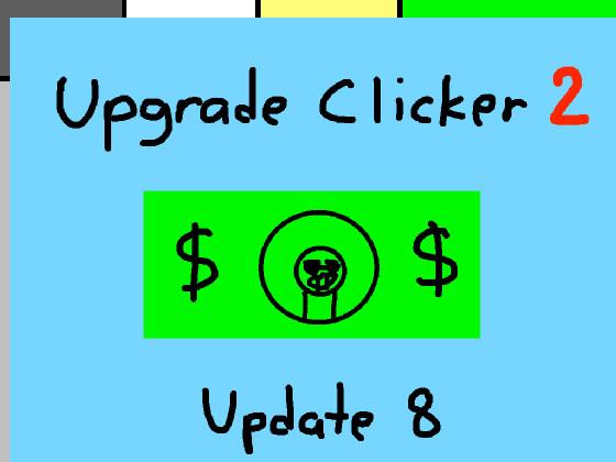 Upgrade Clicker hacked