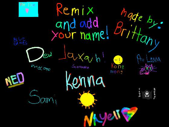 Remix, add your name!