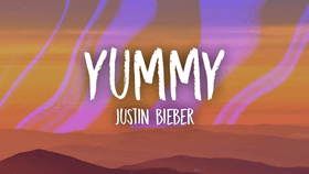 Yummy- Justin Bieber