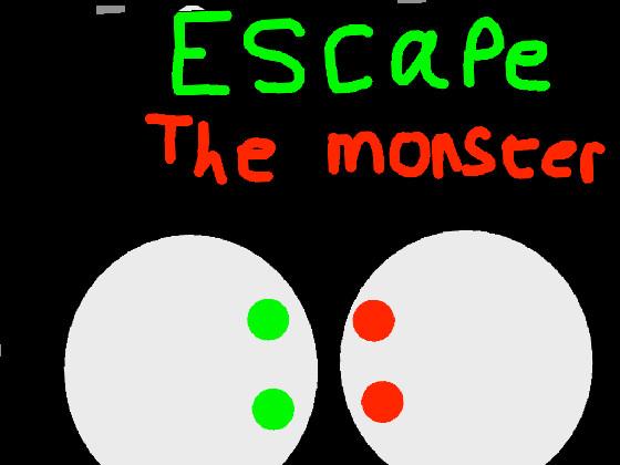 Escape The Monster! 2 1