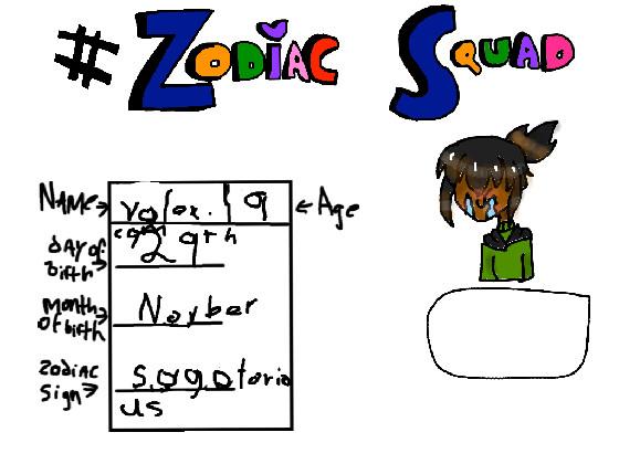 #Zodiac Squad Sign-ups 1
