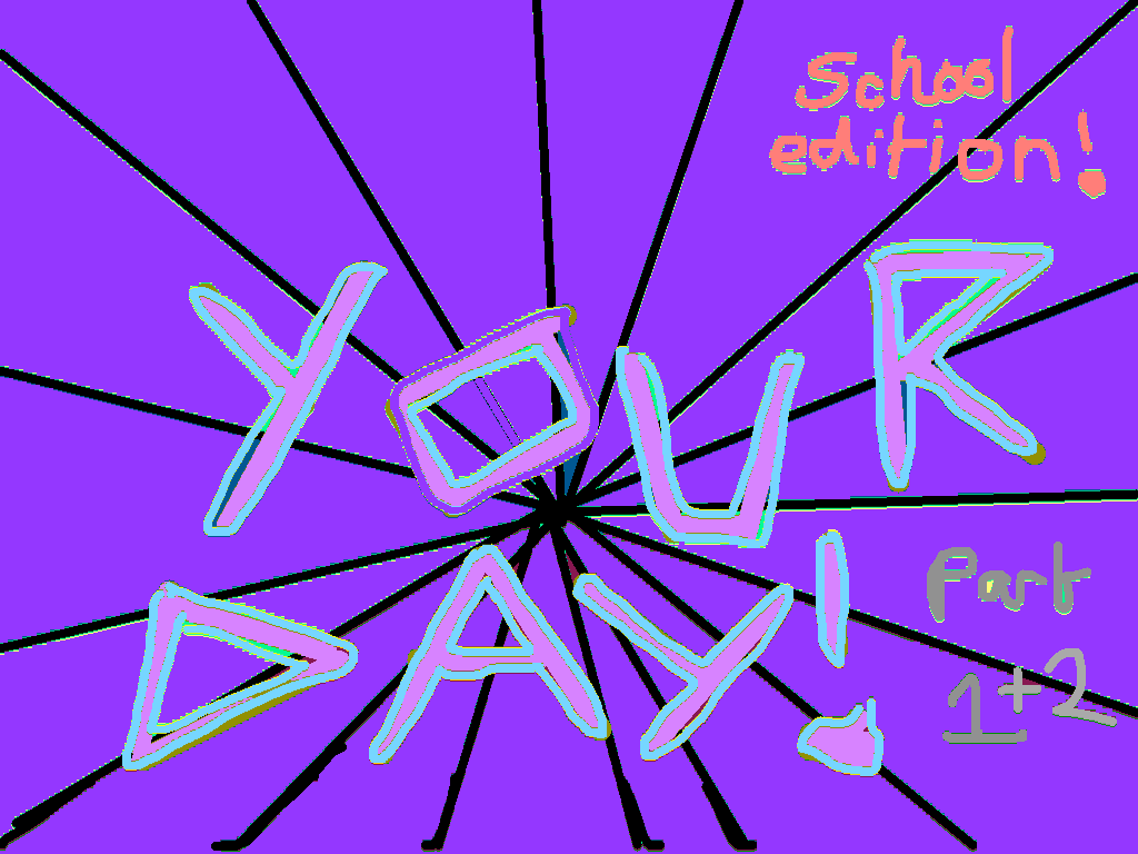 Your Day School Edition 1 1 1