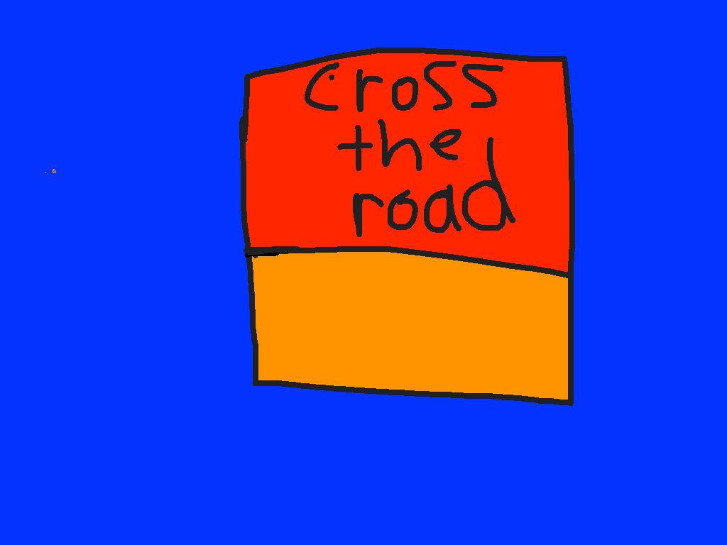 cross the road! Computer Version
