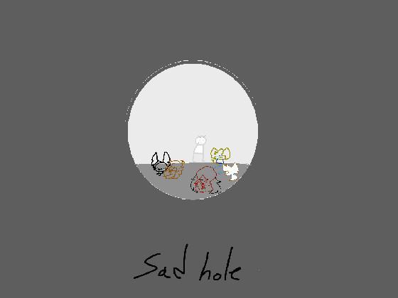 re:re:sad hole  1