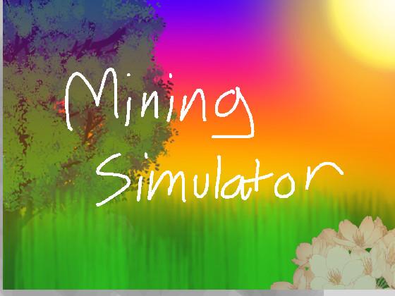 Mining Simulator 1.4.2.your mom