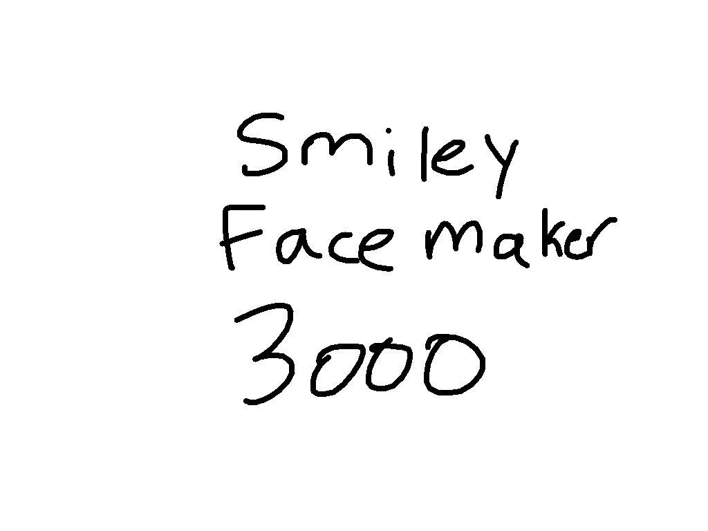 Smile Face Maker 3000