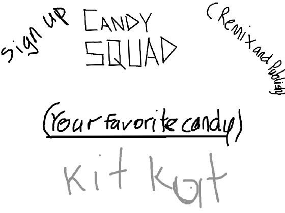Candy squad  