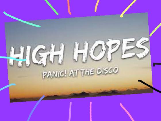  High High Hopes By:PANIC! AT THE DISCO 1