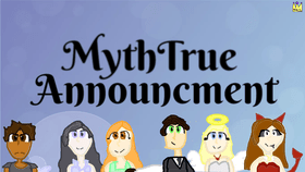 MythTrue Announcment