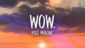Post Malone:Wow 1 1 1 1 1 1