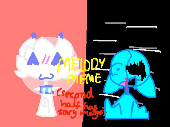Melody meme animation (scary images and blood)