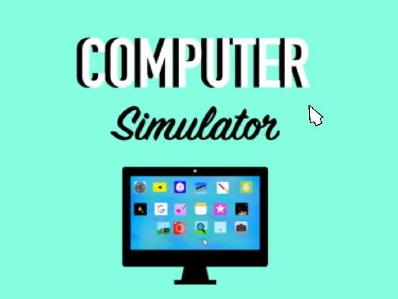 Computer simulator 🖥 👦🏻