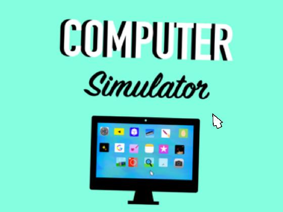 Computer simulator 🖥 1 1 1