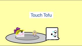 Copy of toUCH TOFU HAHAHAH