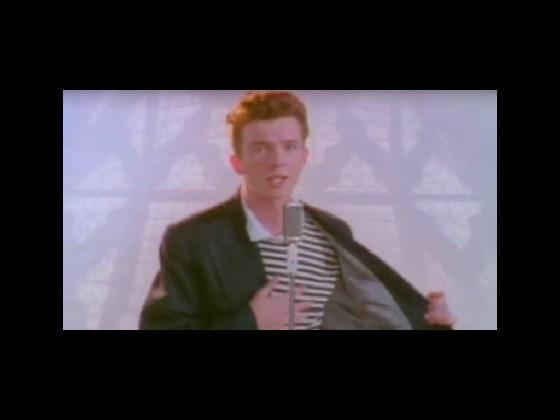 never gonna give you up 