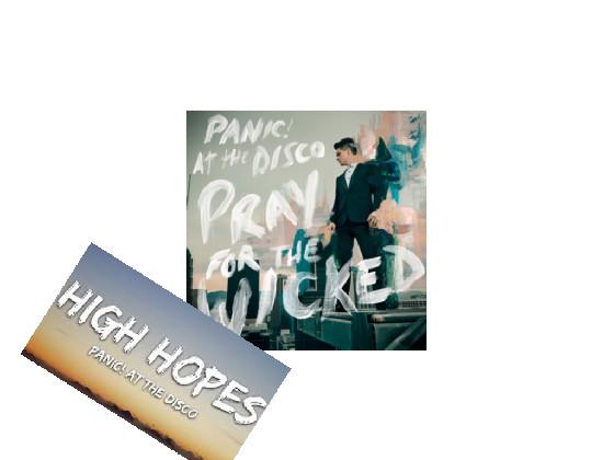  High High Hopes By:PANIC! AT THE DISCO! 1