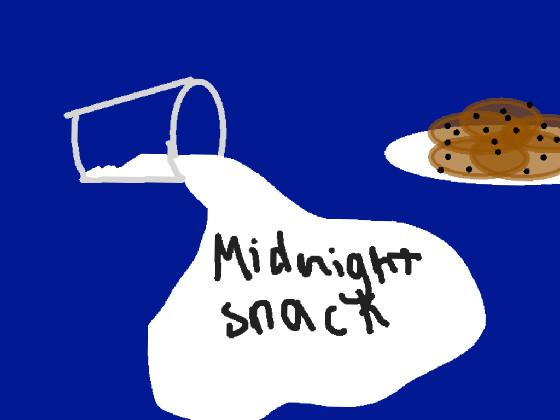 Midnight Snack 1