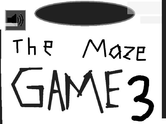 The Maze Game 3 fun!