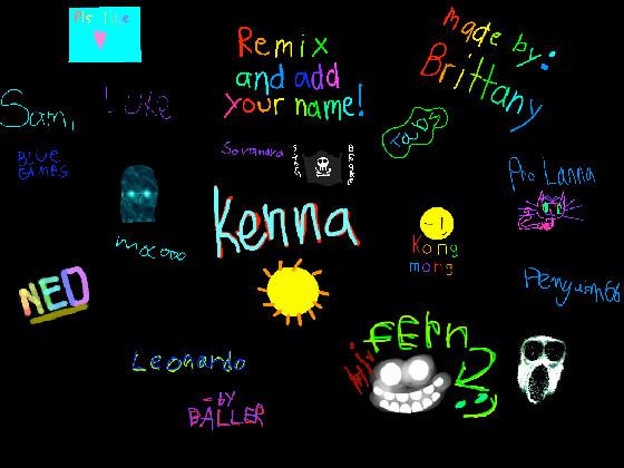 remix add your name i did 1 1 1 1 1 1 1 1 1 1 1 1 1