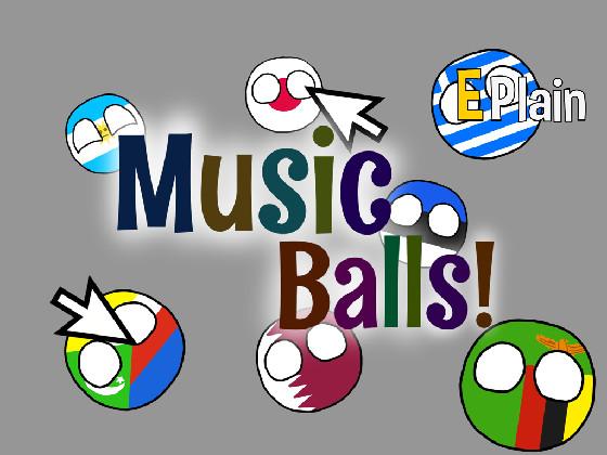 Music Balls!