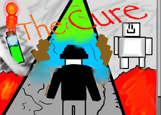 The Cure [10+ hrs of work] 1