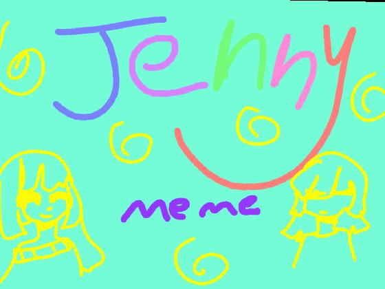(っ◔◡◔)っ ♥ Jenny \\ meme ♥