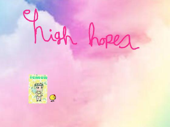 high High Hopes
