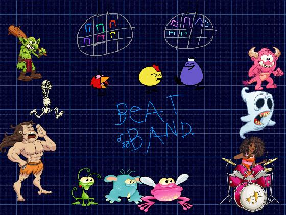 beat band for you.