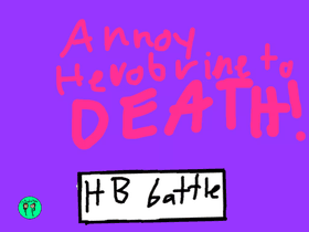 Annoy Herobrine to DEATH!