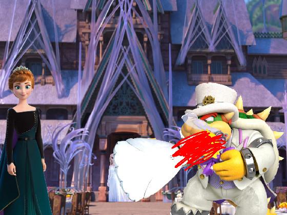 Elsa is marring BOWSER part two 1 1 1