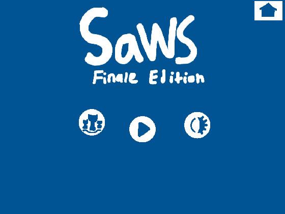 Saws Finale