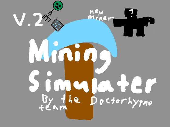 Mining Simulator 1 1